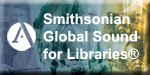 Smithsonian Global Sound for Libraries