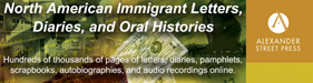 North American Immigrant Letters, Diaries, and Oral Histories