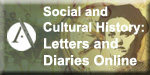 Social and Cultural History: Letters and Diaries Online