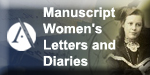 Manuscript Women's Letters and Diaries