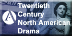 Twentieth Century North American Drama