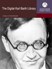The Digital Karl Barth Library