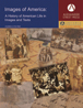 Images of America: A History of American Life in Images and Texts